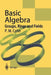 Basic Algebra: Groups, Rings and Fields by P. M. Cohn