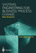 Systems Engineering for Business Process Change: New Directions: Collected Papers from the Epsrc Research Programme by Peter Henderson
