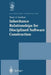 Inheritance Relationships for Disciplined Software Construction by Tracy A. Gardner