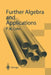 Further Algebra and Applications by Paul M. Cohn