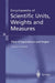 Encyclopaedia of Scientific Units, Weights and Measures: Their Si Equivalences and Origins by François Cardarelli