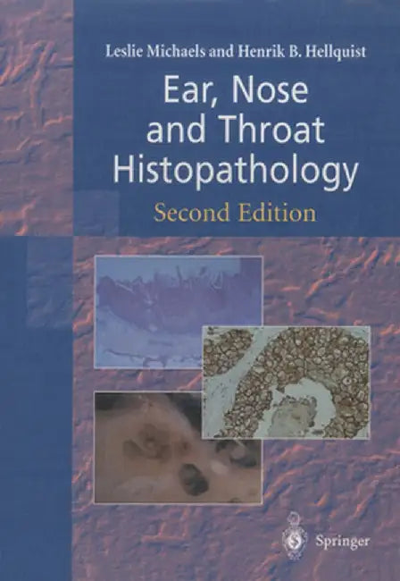 Ear, Nose and Throat Histopathology by Leslie Michaels