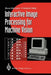 Interactive Image Processing for Machine Vision by Bruce G. Batchelor