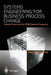 Systems Engineering for Business Process Change: Collected Papers from the Epsrc Research Programme by Peter Henderson