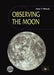 Observing the Moon by Peter T. Wlasuk