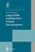 Large Scale Collaborative Virtual Environments by Chris Greenhalgh