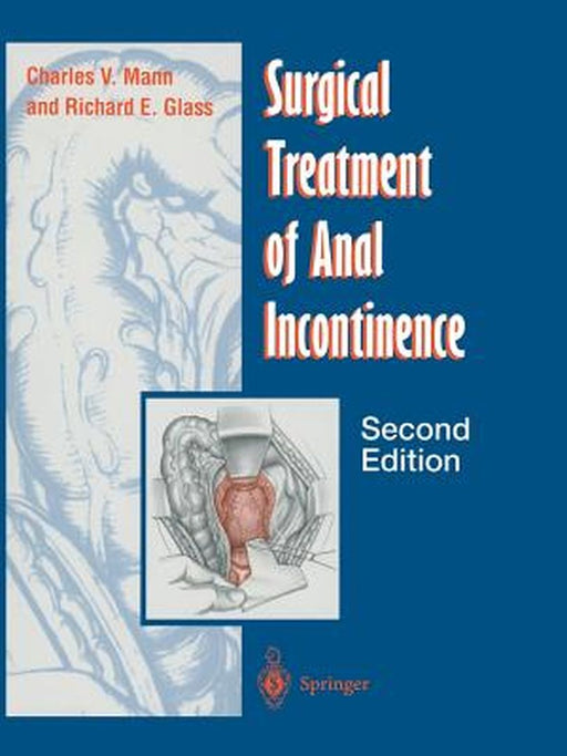 Surgical Treatment of Anal Incontinence by Charles V. Mann