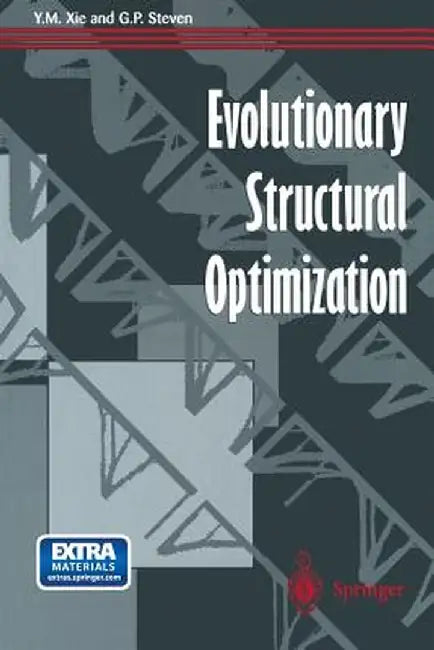 Evolutionary Structural Optimization by Y. M. Xie