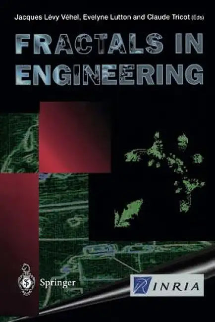 Fractals in Engineering: From Theory to Industrial Applications by Jacques Levy Vehel