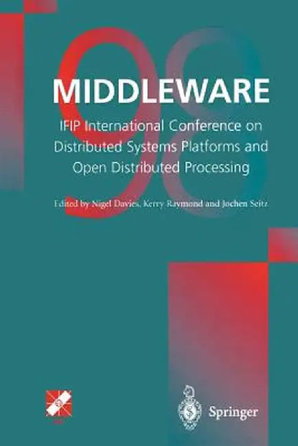 Middleware'98: Ifip International Conference on Distributed Systems Platforms and Open Distributed Processing by Nigel Davies