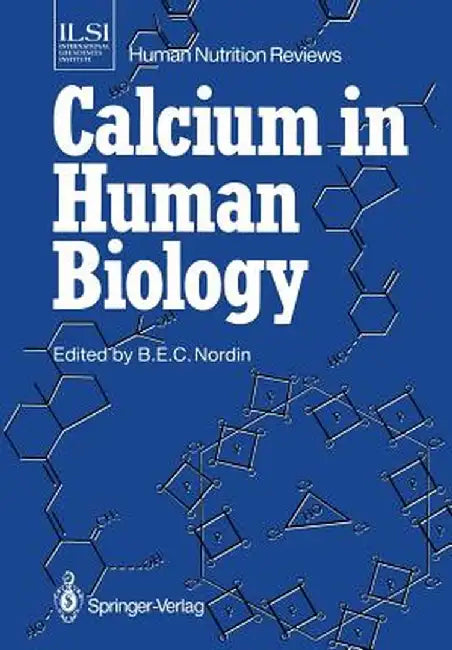 Calcium in Human Biology by B. E. C. Nordin