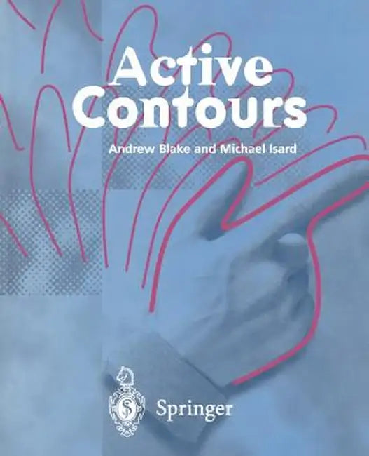 Active Contours: The Application of Techniques from Graphics, Vision, Control Theory and Statistics to Visual Tracking of Shapes in Motion by Andrew Blake