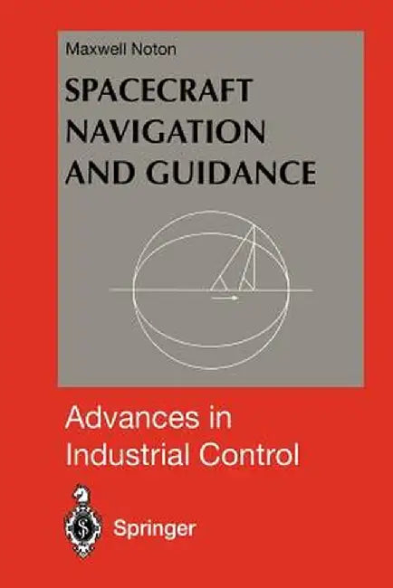 Spacecraft Navigation and Guidance by Maxwell Noton