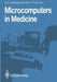 Microcomputers in Medicine by Philip D. Coleridge-Smith