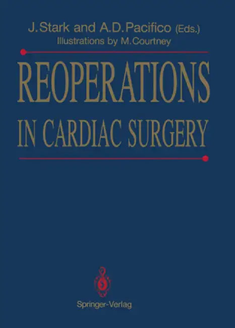 Reoperations in Cardiac Surgery by Jarda Stark