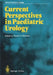 Current Perspectives in Paediatric Urology by Robert H. Whitaker