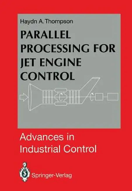 Parallel Processing for Jet Engine Control by Haydn A. Thompson