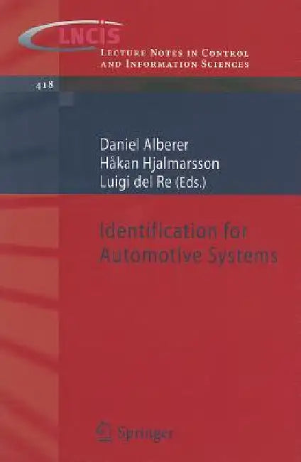 Identification for Automotive Systems by Daniel Alberer, Håkan Hjalmarsson, Luigi del Re