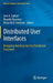 Distributed User Interfaces: Designing Interfaces for the Distributed Ecosystem by José A. Gallud