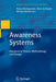 Awareness Systems: Advances in Theory, Methodology and Design by Panos Markopoulos