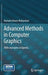 Advanced Methods in Computer Graphics: With Examples in OpenGL by Ramakrishnan Mukundan