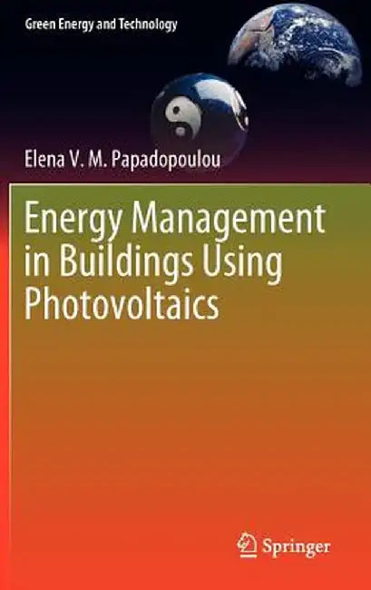 Energy Management in Buildings Using Photovoltaics by Elena Papadopoulou