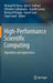 High-Performance Scientific Computing: Algorithms and Applications by Michael W. Berry