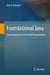 Foundational Java: Key Elements and Practical Programming by David Parsons