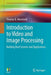 Introduction to Video and Image Processing: Building Real Systems and Applications by Thomas B. Moeslund