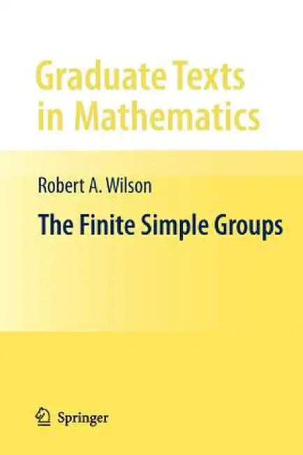 The Finite Simple Groups by Robert Wilson
