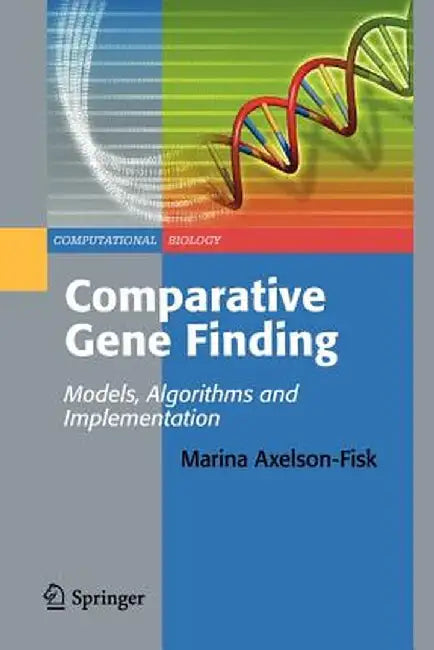 Comparative Gene Finding: Models, Algorithms and Implementation by Marina Axelson-Fisk
