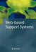 Web-Based Support Systems by Jingtao Yao