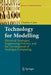 Technology for Modelling: Electrical Analogies, Engineering Practice, and the Development of Analogue Computing by Charles Care