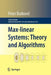 Max-Linear Systems: Theory and Algorithms by Peter Butkovič