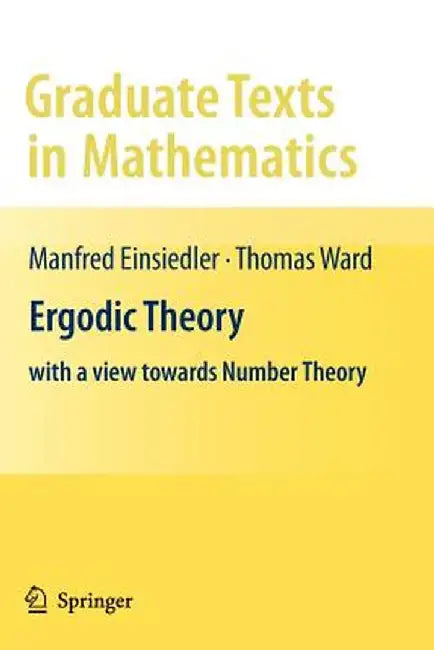 Ergodic Theory: With a View Towards Number Theory by Manfred Einsiedler