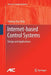 Internet-Based Control Systems: Design and Applications by Shuang-Hua Yang