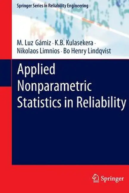 Applied Nonparametric Statistics in Reliability by M. Luz Gámiz