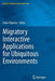 Migratory Interactive Applications for Ubiquitous Environments by Fabio Paternò