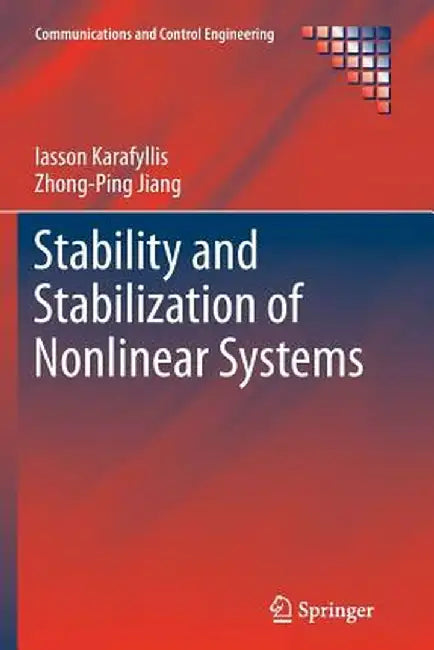 Stability and Stabilization of Nonlinear Systems by Iasson Karafyllis