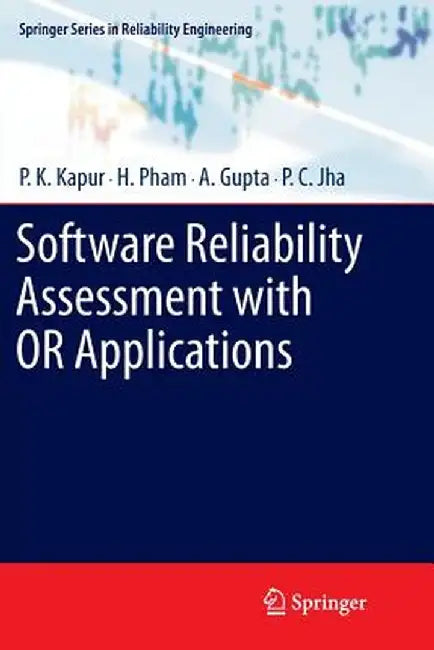 Software Reliability Assessment with or Applications by P. K. Kapur
