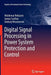 Digital Signal Processing in Power System Protection and Control by Waldemar Rebizant