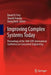 Improving Complex Systems Today: Proceedings of the 18th Ispe International Conference on Concurrent Engineering by Daniel D. Frey