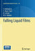 Falling Liquid Films by S. Kalliadasis