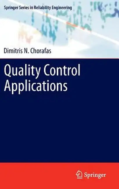 Quality Control Applications by Dimitris N. Chorafas