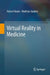Virtual Reality in Medicine by Robert Riener
