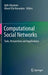 Computational Social Networks: Tools, Perspectives and Applications by Ajith Abraham