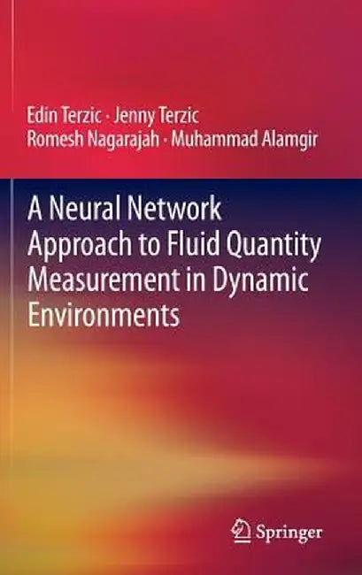 A Neural Network Approach to Fluid Quantity Measurement in Dynamic Environments by Edin Terzic