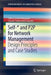 Self-* and P2P for Network Management: Design Principles and Case Studies by Clarissa Cassales Marquezan
