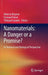 Nanomaterials: A Danger or a Promise?: A Chemical and Biological Perspective by Roberta Brayner
