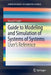 Guide to Modeling and Simulation of Systems of Systems: User's Reference by Bernard Zeigler
